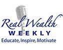 Real Wealth Weekly